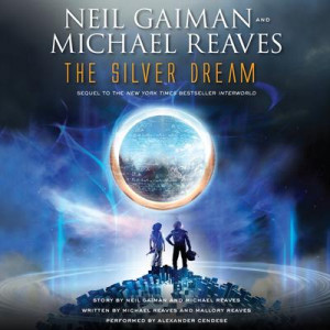 The Silver Dream: An InterWorld Novel Audiobook