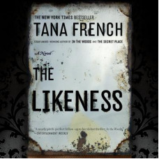 The Likeness: A Novel Audiobook