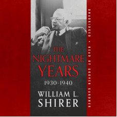 The Nightmare Years, 1930–1940 Audiobook