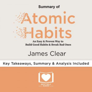 Summary of Atomic Habits by James Clear Audiobook