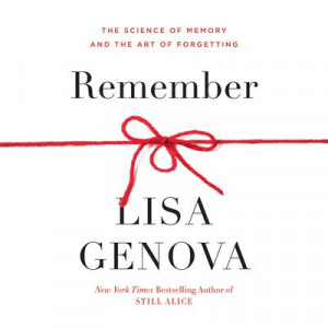 Remember: The Science of Memory and the Art of Forgetting Audiobook