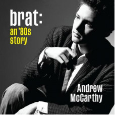 Brat: An '80s Story Audiobook