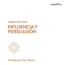 Influencia y persuasión (Influence and Persuasion) Audiobook